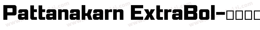Pattanakarn ExtraBol字体转换